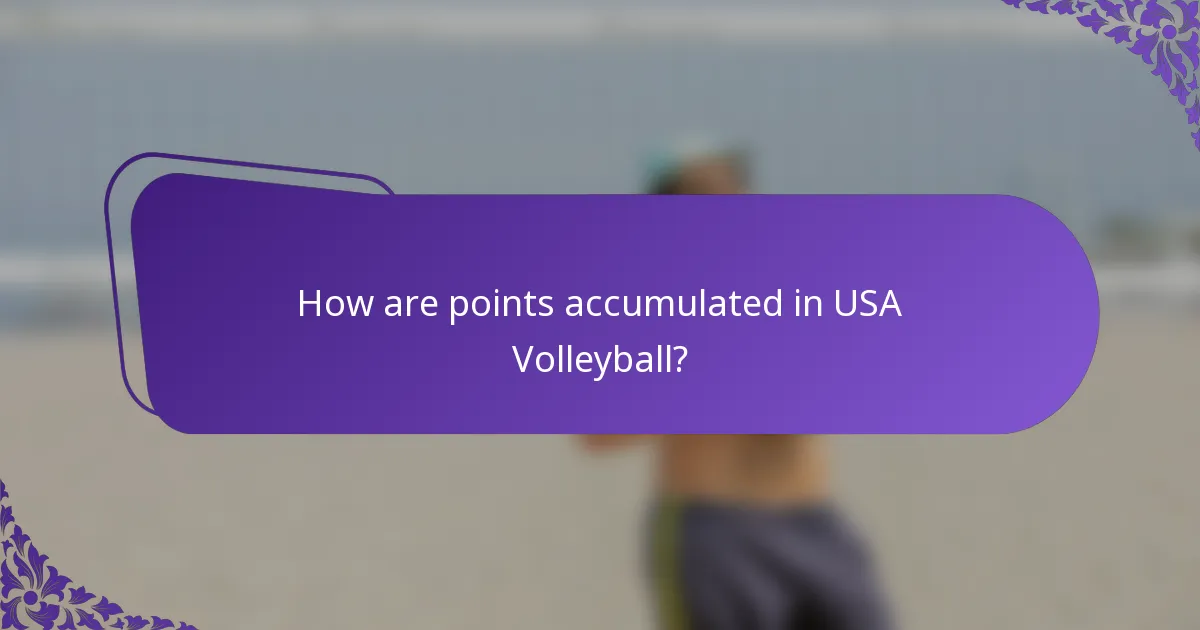 How are points accumulated in USA Volleyball?