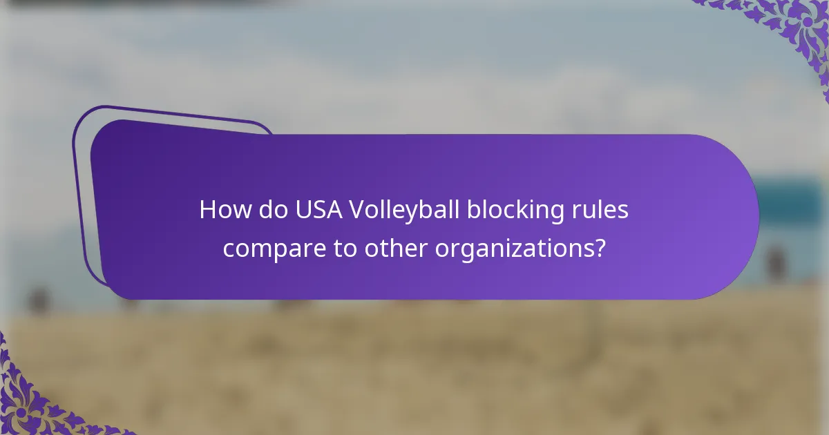 How do USA Volleyball blocking rules compare to other organizations?