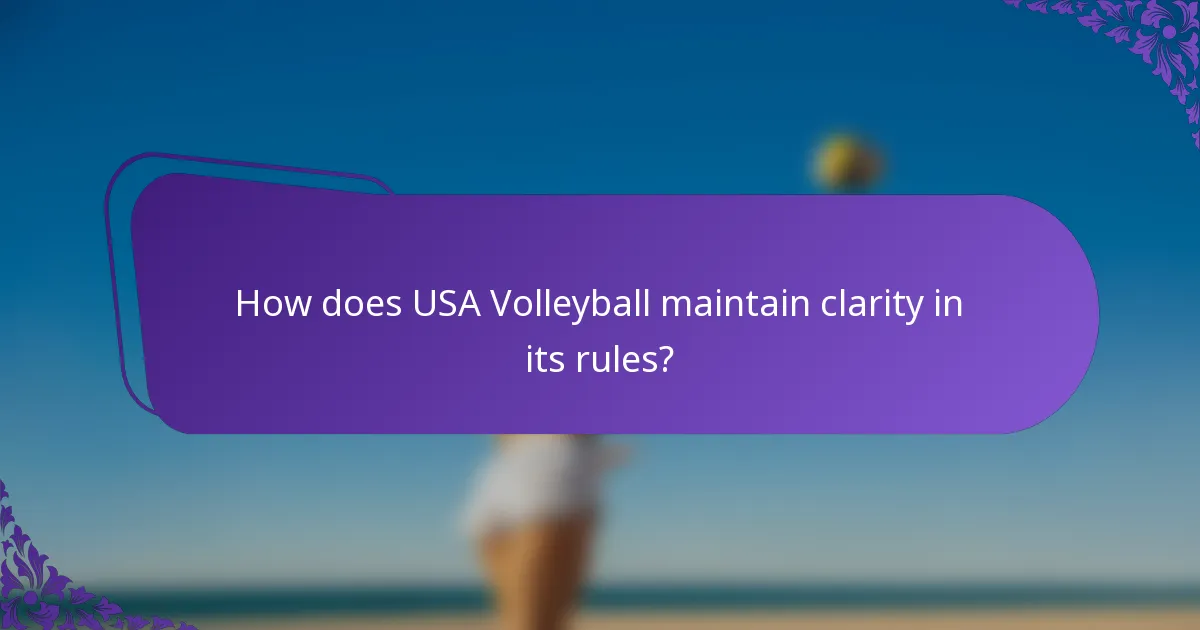 How does USA Volleyball maintain clarity in its rules?