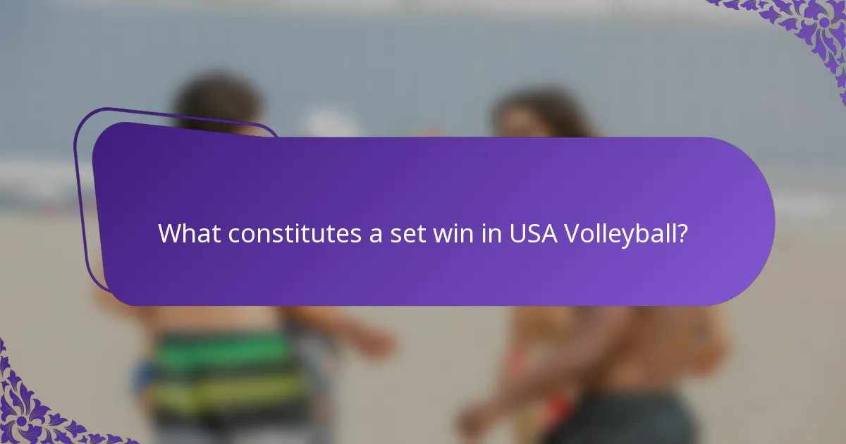 What constitutes a set win in USA Volleyball?