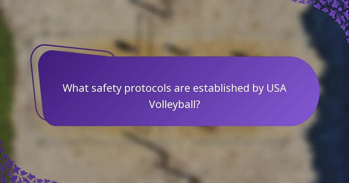 What safety protocols are established by USA Volleyball?